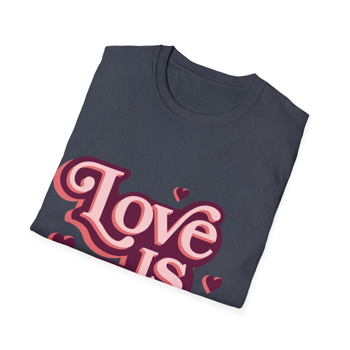 Love is Love : Unisex T-Shirt