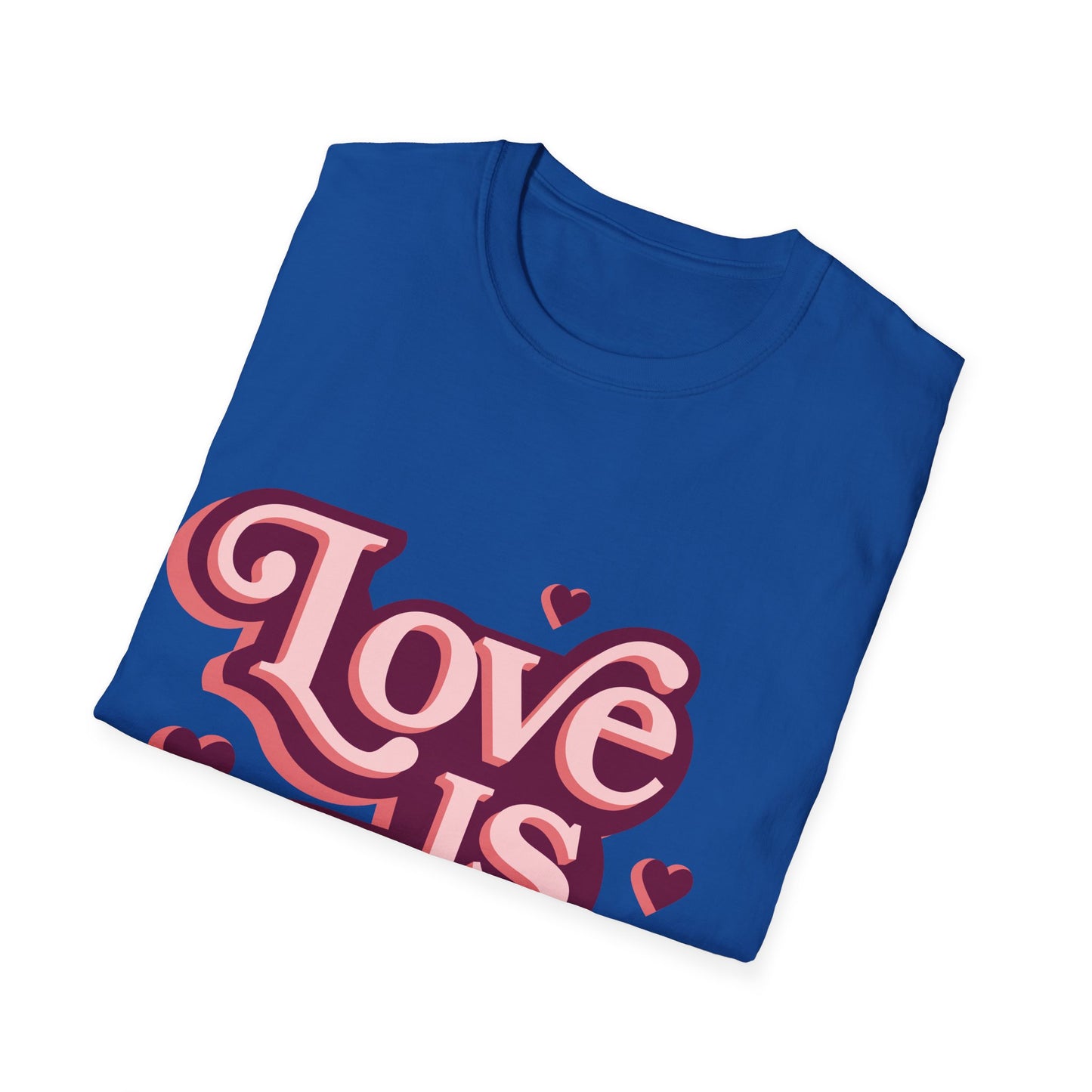 Love is Love : Unisex T-Shirt