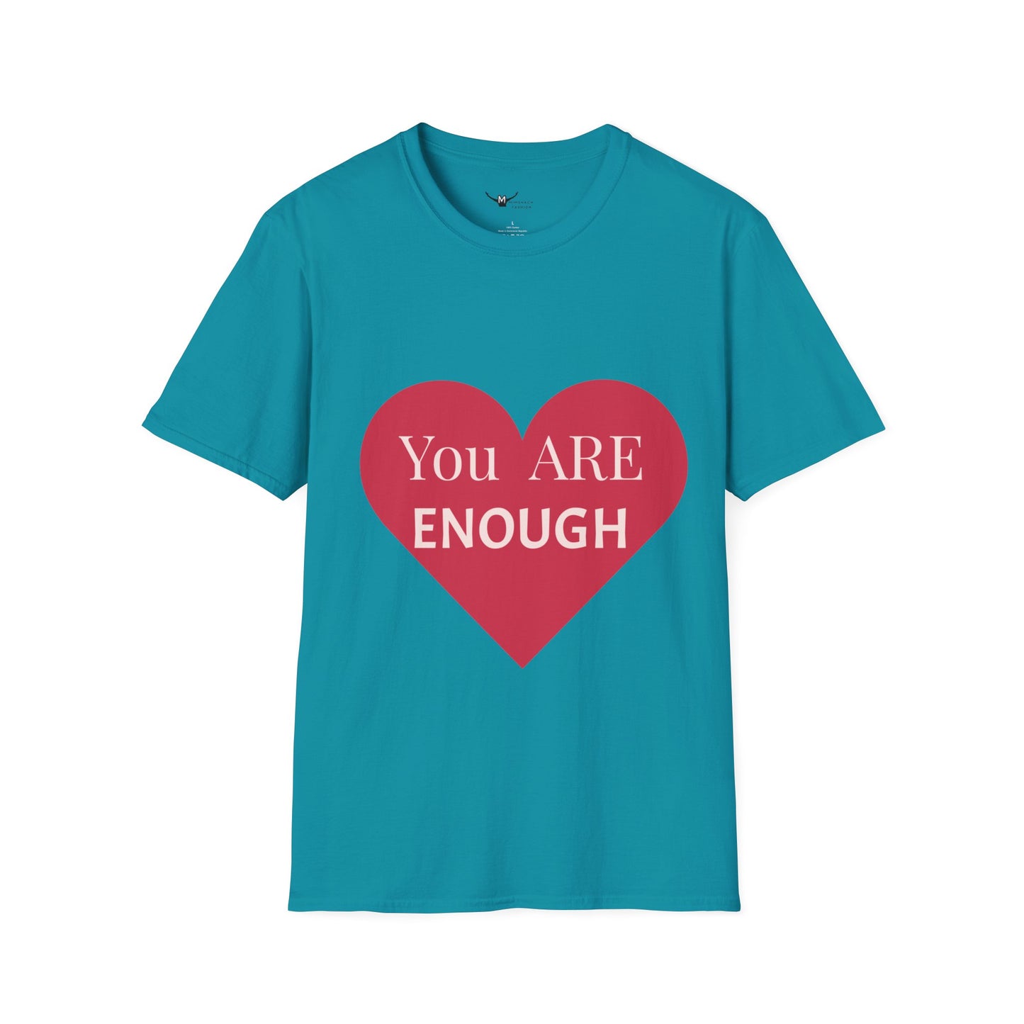 You Are Enough  T-Shirt